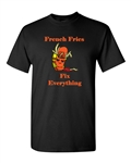 French Fries Fix Everything Adult DT T-Shirts Tee