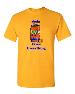 Soda Fixes Everything Adult DT T-Shirts Tee