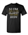 So Far This Is The Oldest I've Ever Been Funny Adult DT T-Shirts Tee