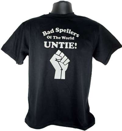 Bad Spellers of the World Untie - Adult Shirt