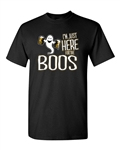 I'm Just Here for the Boos Funny Halloween Drinking Adult DT T-Shirt Tee