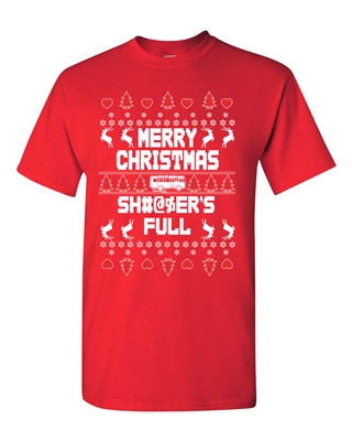 Merry Christmas Shitter Is Full Ugly X-Mas Adult DT T-Shirts Tee