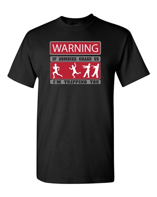 Warning If Zombies Chase Us Tripping You Adult