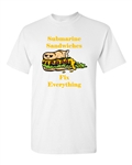 Submarine Sandwiches Fix Everything Adult DT T-Shirts Tee