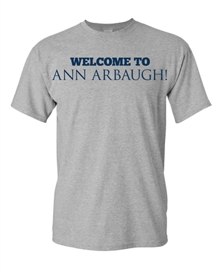 Welcome To Ann Arbaugh Football Michigan Adult T-Shirt Tee