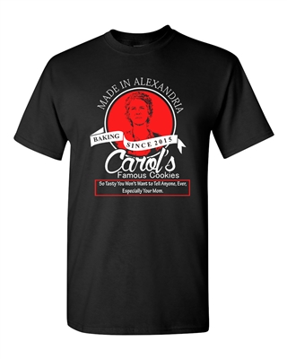 Carol's Cookie Made In Alexandria Since 2015 TV Parody DT Adult T-Shirt Tee