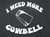 I Need More Cowbell T-Shirt-CLICK ME!