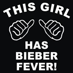 This girl has bieber fever t-shirt CLICK ME!