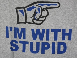 I Am With Stupid T-Shirt-CLICK ME!