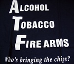 Alcohol Tobacco Firearms Funny T-shirt-CLICK ME!