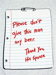 Please Don't Give This Man Any beer T-shirt-CLICK ME!