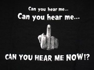 Can You Hear Me Now T-Shirt-CLICK ME!